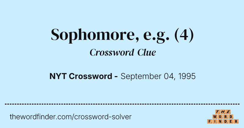 Sophomore, e.g. crossword clue image
