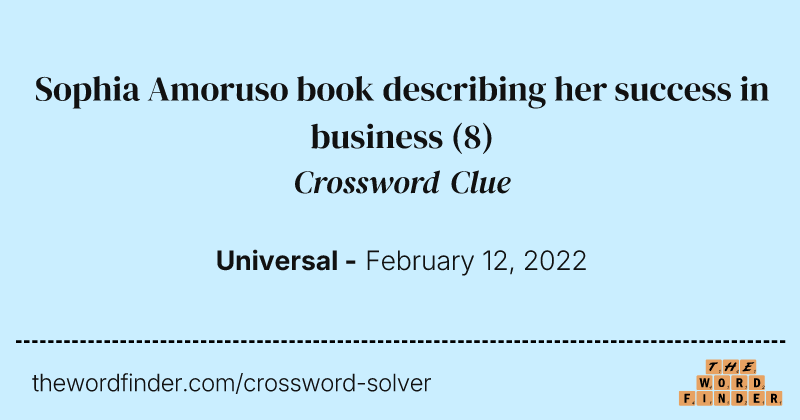 Sophia Amoruso book describing her success in business crossword clue image