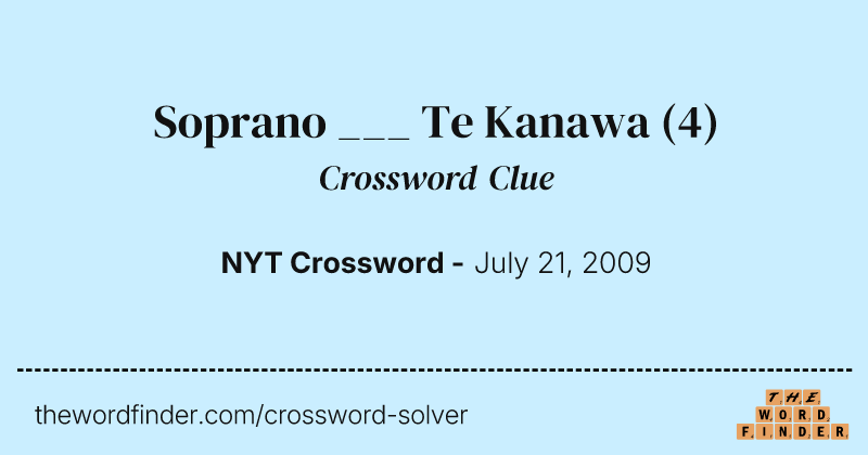 Soprano ___ Te Kanawa crossword clue image