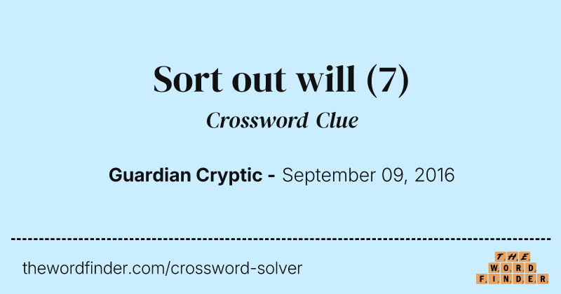 Sort out will crossword clue image