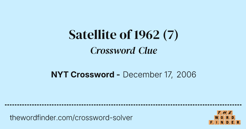 Satellite of 1962 crossword clue image