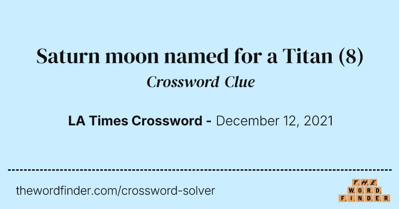 Saturn moon named for a Titan crossword clue image
