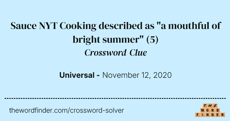 Sauce NYT Cooking described as "a mouthful of bright summer" crossword clue image