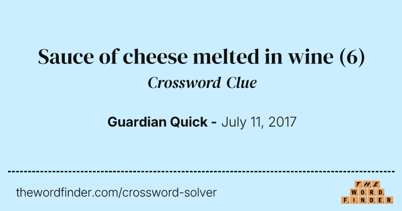 Sauce of cheese melted in wine crossword clue image
