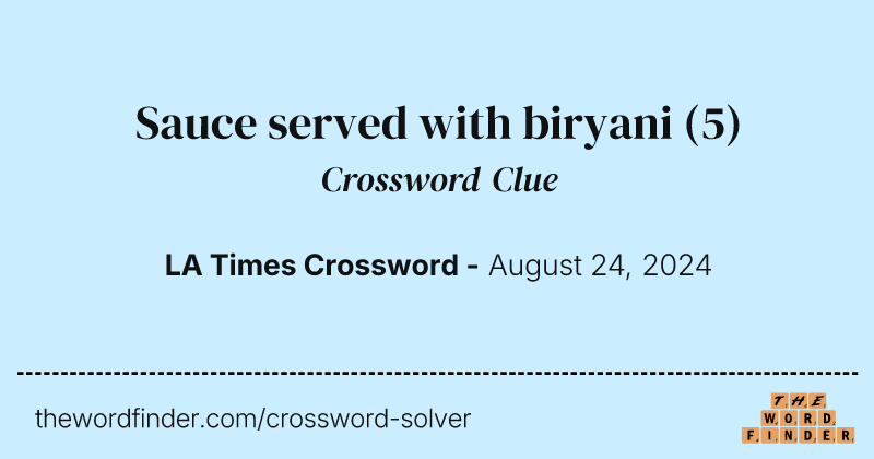 Sauce served with biryani crossword clue image