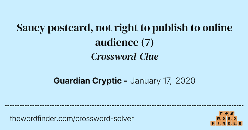 Saucy postcard, not right to publish to online audience crossword clue image