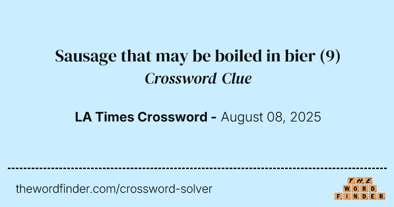 Sausage that may be boiled in bier crossword clue image
