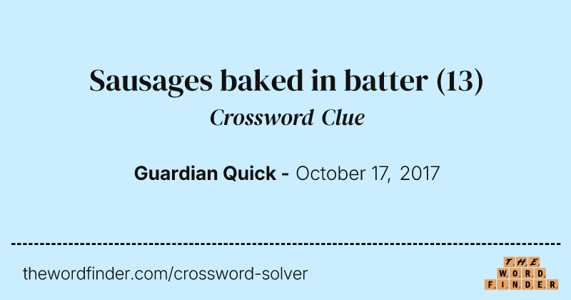 Sausages baked in batter crossword clue image