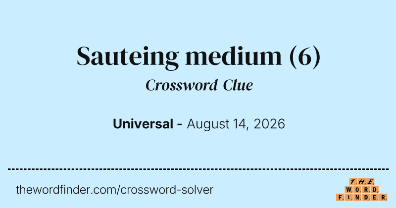 Sauteing medium crossword clue image