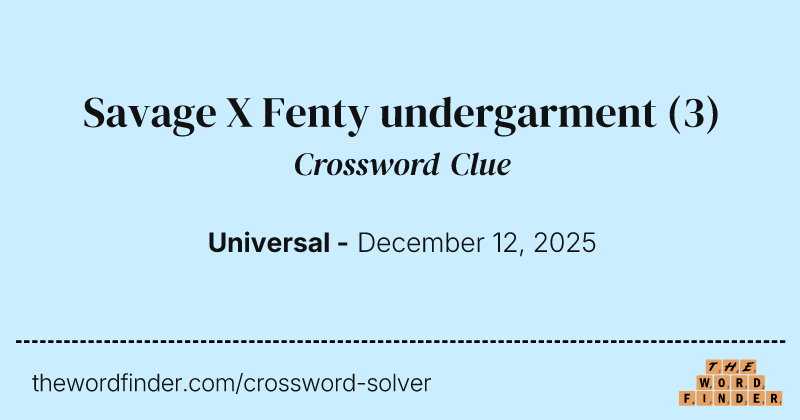 Savage X Fenty undergarment crossword clue image