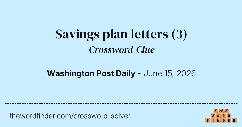 Savings plan letters crossword clue image