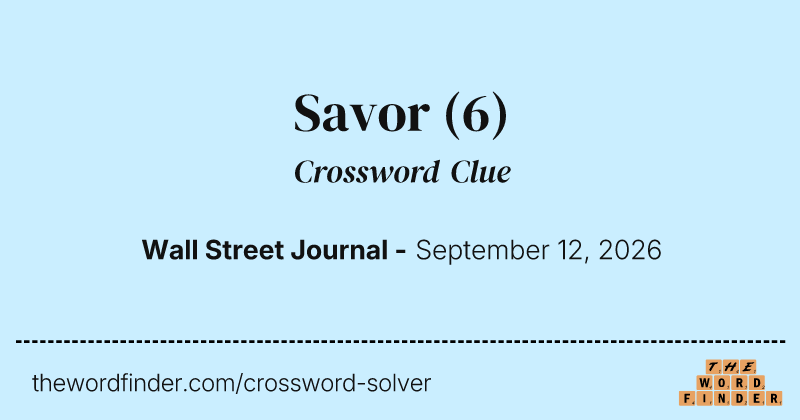 Savor crossword clue image
