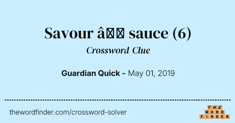 Savour — sauce crossword clue image