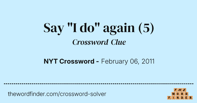 Say "I do" again crossword clue image