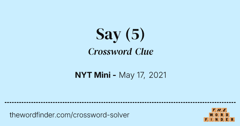 Say crossword clue image