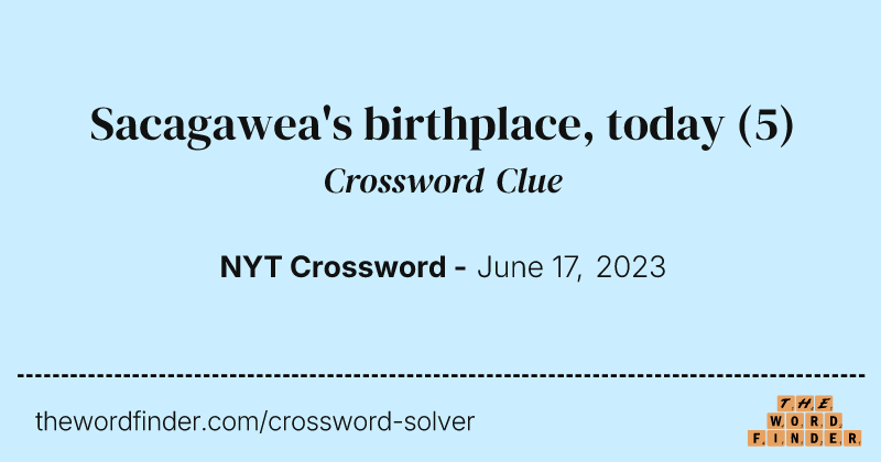 Sacagawea's birthplace, today crossword clue image