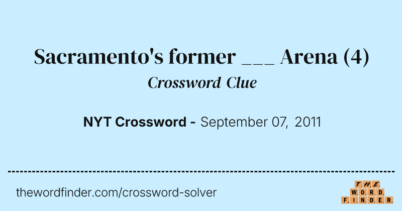Sacramento's former ___ Arena crossword clue image