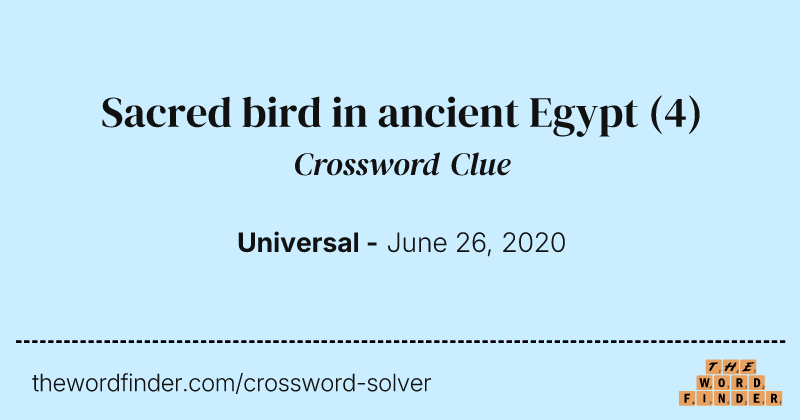 Sacred bird in ancient Egypt crossword clue image