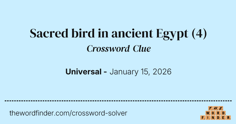 Sacred bird in ancient Egypt crossword clue image