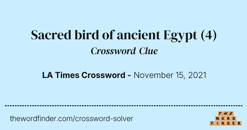 Sacred bird of ancient Egypt crossword clue image