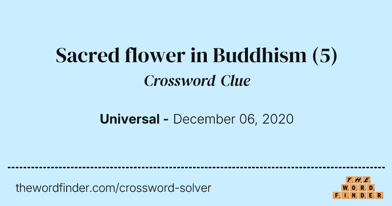 Sacred flower in Buddhism crossword clue image