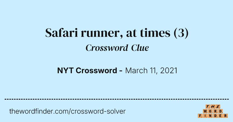 Safari runner, at times crossword clue image