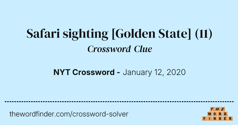 Safari sighting [Golden State] crossword clue image