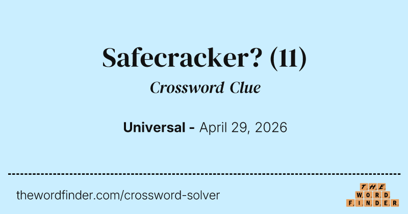 Safecracker? crossword clue image