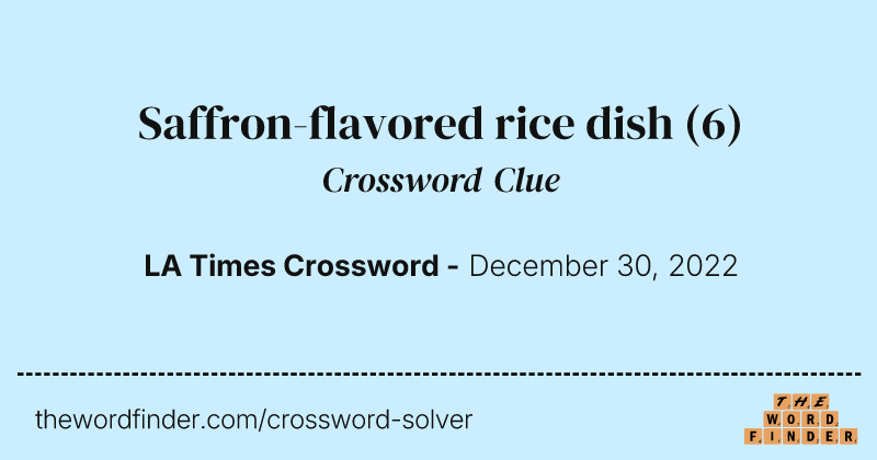 Saffron-flavored rice dish crossword clue image