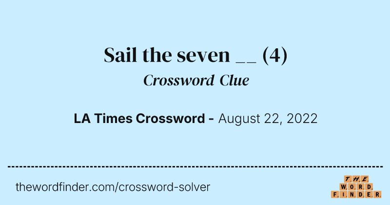 Sail the seven __ crossword clue image