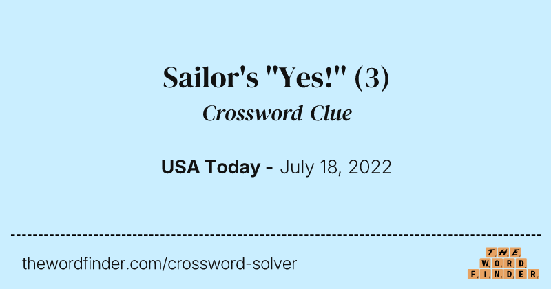 Sailor's ''Yes!'' crossword clue image