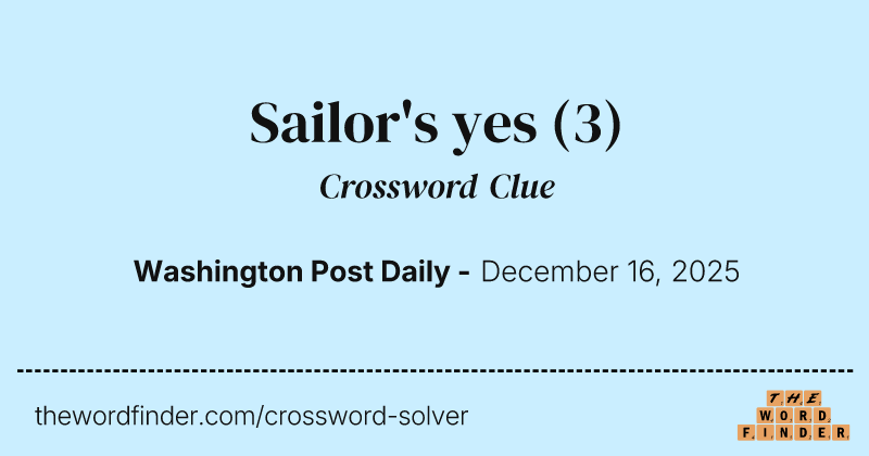 Sailor's yes crossword clue image