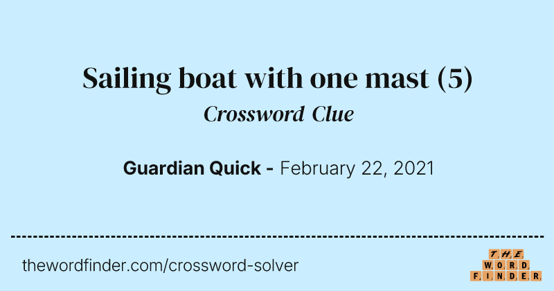 Sailing boat with one mast crossword clue image