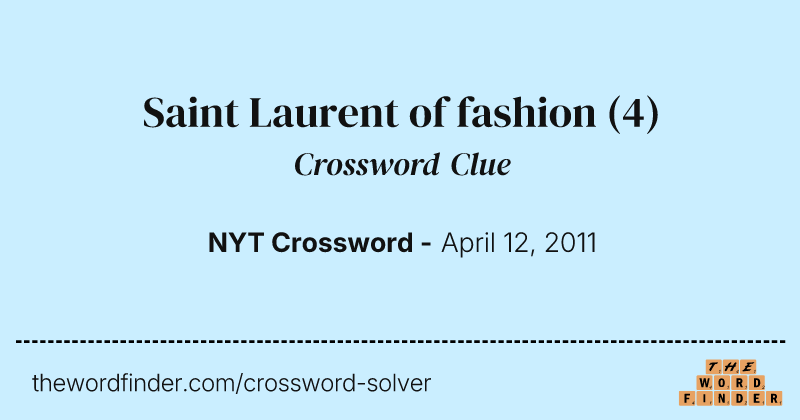 Saint Laurent of fashion crossword clue image