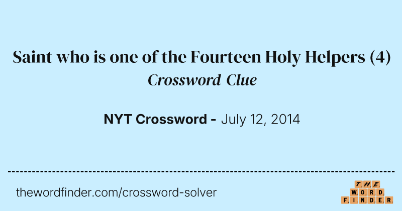 Saint who is one of the Fourteen Holy Helpers crossword clue image