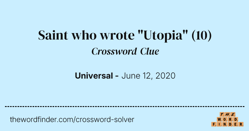 Saint who wrote "Utopia" crossword clue image
