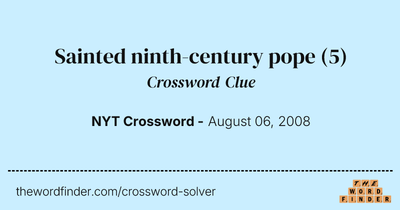 Sainted ninth-century pope crossword clue image