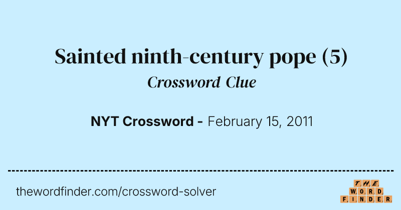 Sainted ninth-century pope crossword clue image