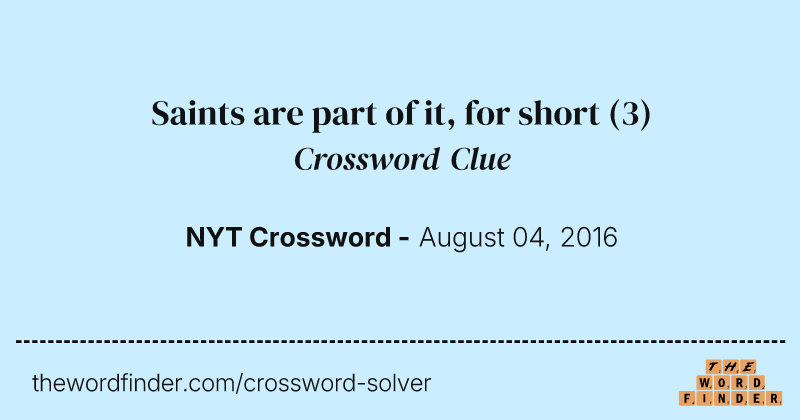 Saints are part of it, for short crossword clue image