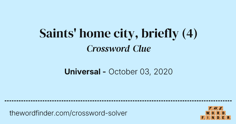 Saints' home city, briefly crossword clue image