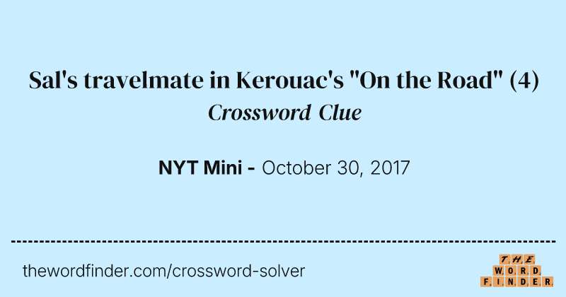 Sal's travelmate in Kerouac's "On the Road" crossword clue image