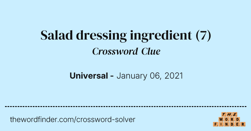 Salad dressing ingredient crossword clue image