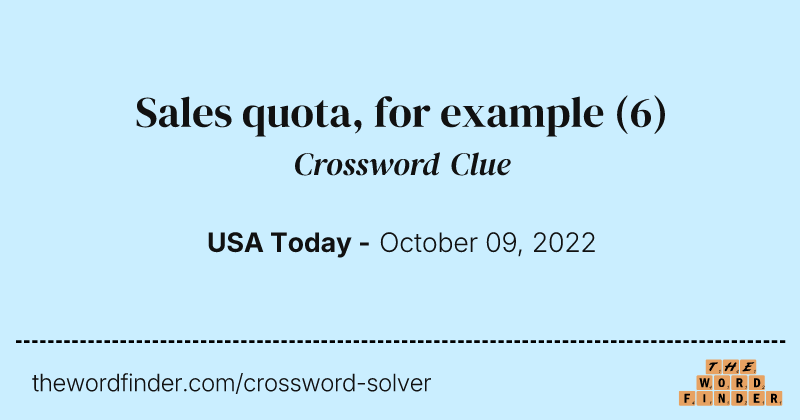 Sales quota, for example crossword clue image