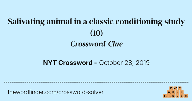 Salivating animal in a classic conditioning study crossword clue image