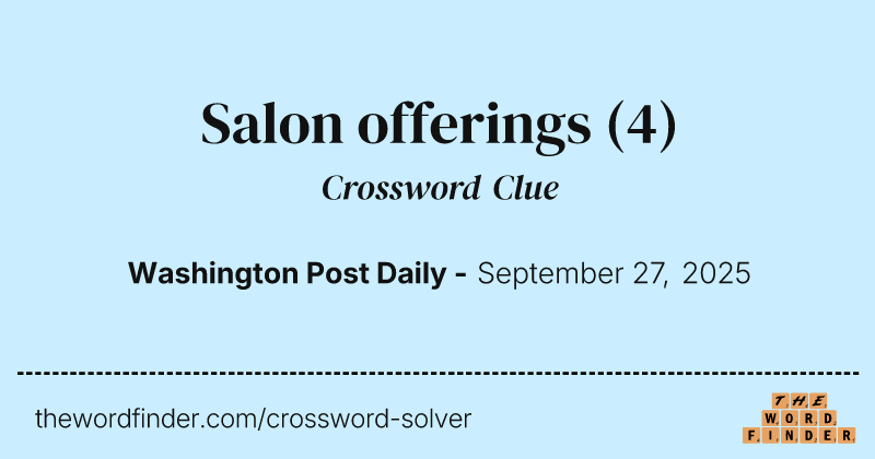 Salon offerings crossword clue image