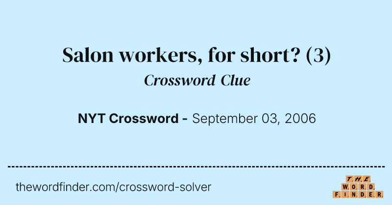 Salon workers, for short? crossword clue image