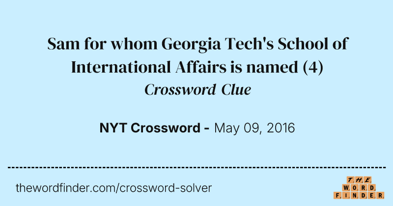 Sam for whom Georgia Tech's School of International Affairs is named crossword clue image
