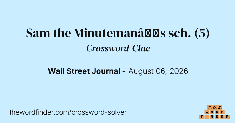 Sam the Minuteman’s sch. crossword clue image