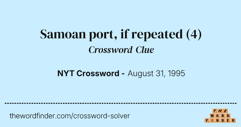 Samoan port, if repeated crossword clue image