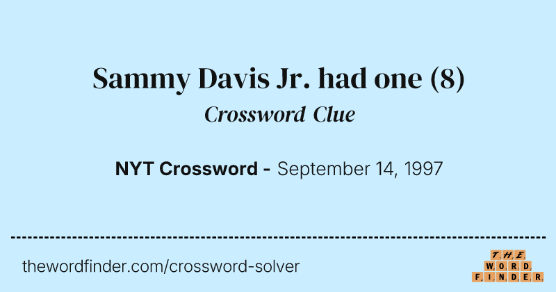 Sammy Davis Jr. had one crossword clue image